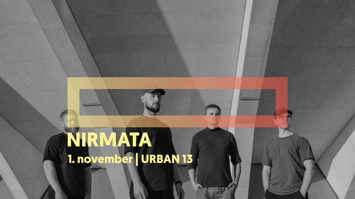 Nirmata + Support: Drømmer Om | Release |Urban13